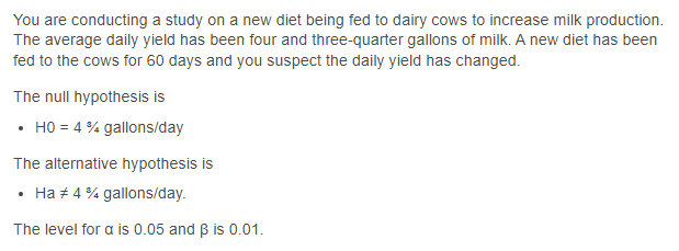 You're conducting a study on a new dairy cow diet to increase milk production. <br />  <br />Identify the statements that correctly interpret the elements of the dairy study.